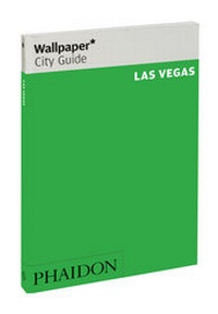 Abbildung von: Wallpaper* City Guide Las Vegas 2013 - Phaidon Press Ltd