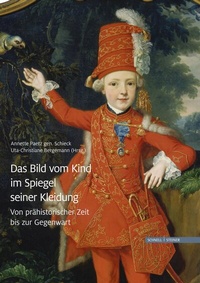 Abbildung von: Das Bild vom Kind im Spiegel seiner Kleidung - Schnell & Steiner