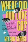 Cover: Where Did Our Love Go: The Rise and Fall of Tamla Motown - Omnibus Press