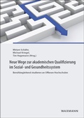 Cover: Neue Wege zur akademischen Qualifizierung im Sozial- und Gesundheitssystem - Waxmann