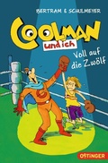 Cover: Coolman und ich 6. Voll auf die 12 - Oetinger