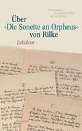 Cover: &Uuml;ber &raquo;Die Sonette an Orpheus&laquo; von Rilke - Wallstein