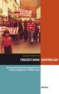 Cover: Freizeit ohne Kontrollen - Wallstein