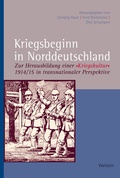 Cover: Kriegsbeginn in Norddeutschland - Wallstein