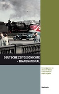 Cover: Deutsche Zeitgeschichte - transnational - Wallstein