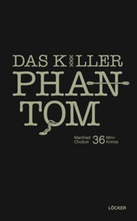 Enlarge image Cover: Das Killer-Phantom - Löcker Verlag