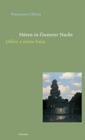 Cover: H&ouml;ren in finsterer Nacht / Udire a notte buia - Limmat