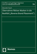 Cover: &Uuml;bernahme fiktiver Marken in die Realit&auml;t ("Reverse Brand Placement") - Nomos