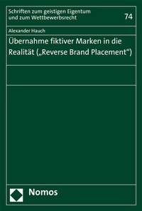 Abbildung von: Übernahme fiktiver Marken in die Realität ("Reverse Brand Placement") - Nomos