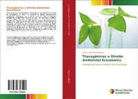 Abbildung von: Transgenicos e Direito Ambiental Economico - Novas Edições Acadêmicas