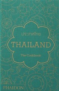 Abbildung von: Thailand: The Cookbook - Phaidon Press Ltd