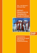 Abbildung von: Gestaltpädagogik im transnationalen Studium - EHP Edition Humanistische Psychologie