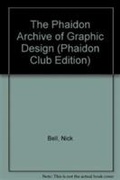 Cover: The Phaidon Archive of Graphic Design (Phaidon Club Edition) - Phaidon Press Ltd