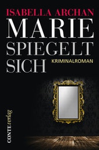 Abbildung von: Marie spiegelt sich - CONTE-VERLAG