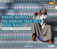 Abbildung von: Die vierzig Tage des Musa Dagh (Neuausgabe MP3-CD) - steinbach sprechende bücher