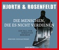 Cover: Die Menschen, die es nicht verdienen - steinbach sprechende b&uuml;cher