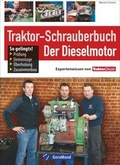 Cover: Traktor-Schrauberbuch: Der Dieselmotor - GeraMond