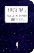 Cover: Noch so eine Tatsache &uuml;ber die Welt - Antje Kunstmann Verlag