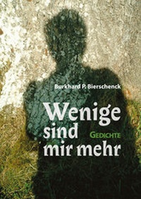 Abbildung von: Wenige sind mir mehr - Bookspot Verlag