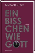 Cover: Ein bi&szlig;chen wie Gott - Mitteldeutscher Verlag