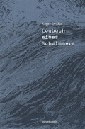 Cover: Logbuch eines Schwimmers - Matthes & Seitz Berlin