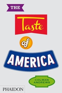 Enlarge image Cover: The Taste of America - Phaidon Press Ltd