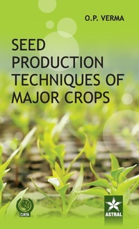 Enlarge image Cover: Seed Production Techniques of Major Crops - Daya Publishing House