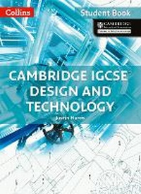 Enlarge image Cover: Cambridge IGCSE (TM) Design and Technology Student's Book - Collins