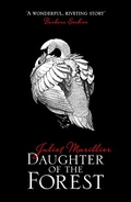 Cover: Daughter of the Forest - The Sevenwaters Trilogy
