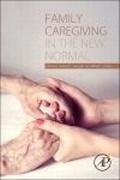 Cover: Family Caregiving in the New Normal - Elsevier