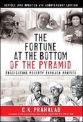 Cover: The Fortune at the Bottom of the Pyramid, Revised and Updated 5th Anniversary Edition - Financial TImes Prentice Hall