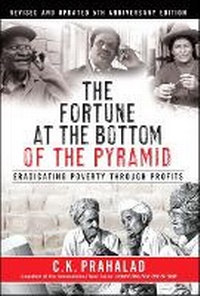 Enlarge image Cover: The Fortune at the Bottom of the Pyramid, Revised and Updated 5th Anniversary Edition - Financial TImes Prentice Hall