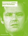 Cover: Jack Nicholson: Anatomy of an Actor - Phaidon Press Ltd
