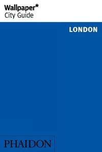 Abbildung von: Wallpaper* City Guide London 2014 - Phaidon Press Ltd