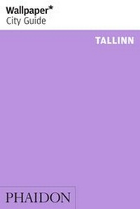 Abbildung von: Wallpaper* City Guide Tallinn - Phaidon Press Ltd
