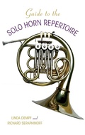 Cover: Guide to the Solo Horn Repertoire - Indiana University Press