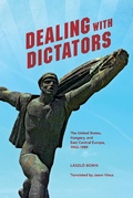 Cover: Dealing with Dictators - Indiana University Press