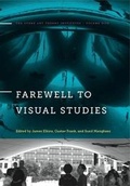 Cover: Farewell to Visual Studies - Pennsylvania State University Press