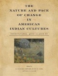 Cover: The Nature and Pace of Change in American Indian Cultures - Pennsylvania State University Press