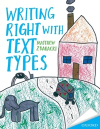 Enlarge image Cover: Writing Right with text Types - OUP Australia and New Zealand