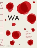 Cover: WA: The Essence of Japanese Design - Phaidon Press Ltd