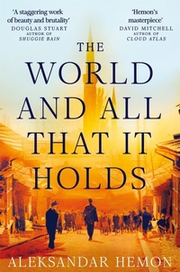 Abbildung von: The World and All That It Holds - Picador