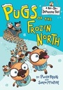 Bild: Pugs of the Frozen North - Random House Books for Young Readers