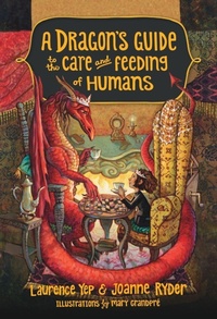 Enlarge image Cover: A Dragon's Guide to the Care and Feeding of Humans - Random House Books for Young Readers