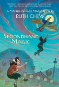 Cover: A Matter-of-Fact Magic Book: Secondhand Magic - Random House Books for Young Readers