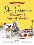 Cover: The Don Freeman Treasury of Animal Stories: Featuring Cyrano the Crow, Flash the Dash and the Turtle and the Dove - Dover Children's