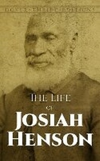 Abbildung von: The Life of Josiah Henson - Dover Children's