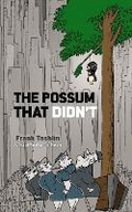 Cover: The Possum That Didn'T - Dover Children's