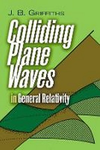 Abbildung von: Colliding Plane Waves in General Relativity - Dover Publications Inc.