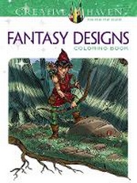 Enlarge image Cover: Creative Haven Fantasy Designs Coloring Book - Dover Publications Inc.